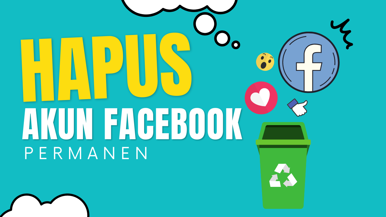 Cara Menghapus Akun Facebook Secara Permanen & Sementara dengan Mudah 100% Berhasil