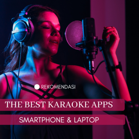Rekomendasi Aplikasi Karaoke Terbaik untuk Smartphone & Laptop Gratis