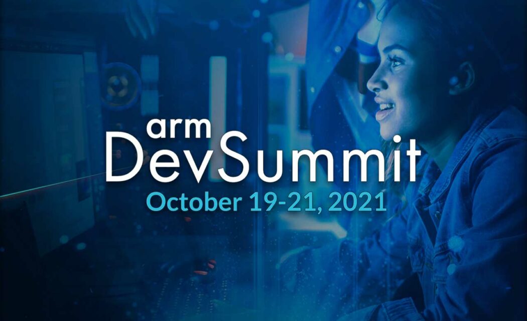 Arm DevSummit 2021 Gabung dan Bersiap untuk Teknologi Masa Depan