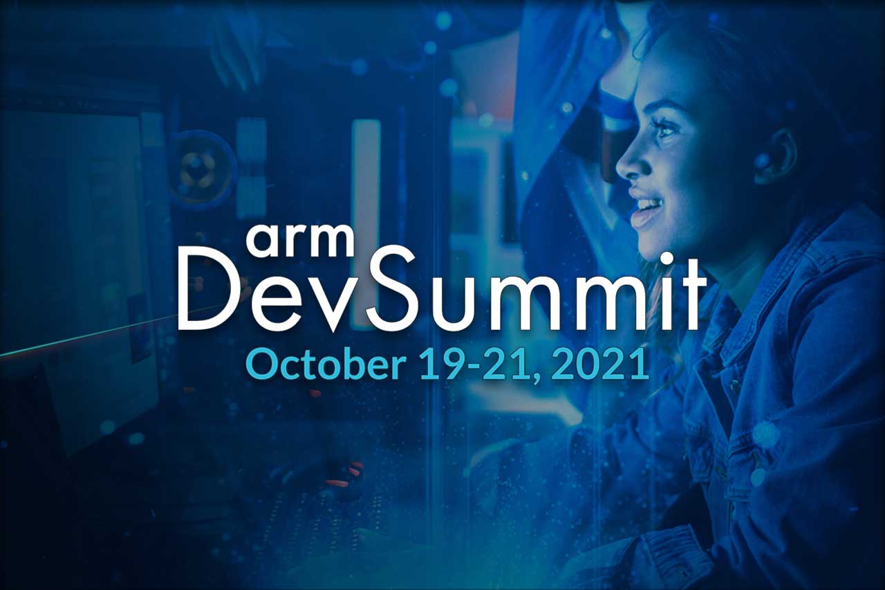 arm devsummit 2021