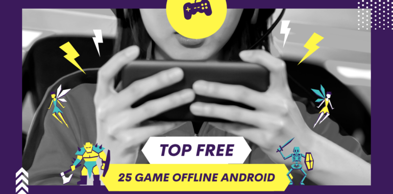 25 Game Android Offline Terbaik, Seru, Memori Kecil, dan Gratis Pastinya