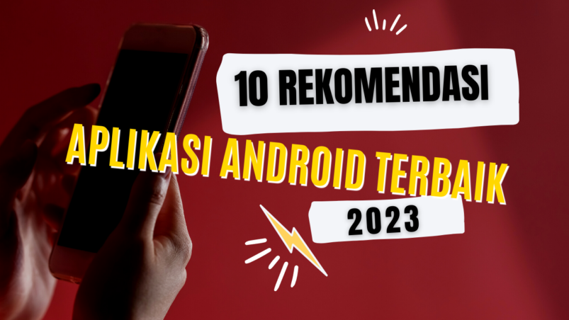 10 Rekomendasi Aplikasi Android Paling Berguna untuk Sehari-hari Tahun 2023