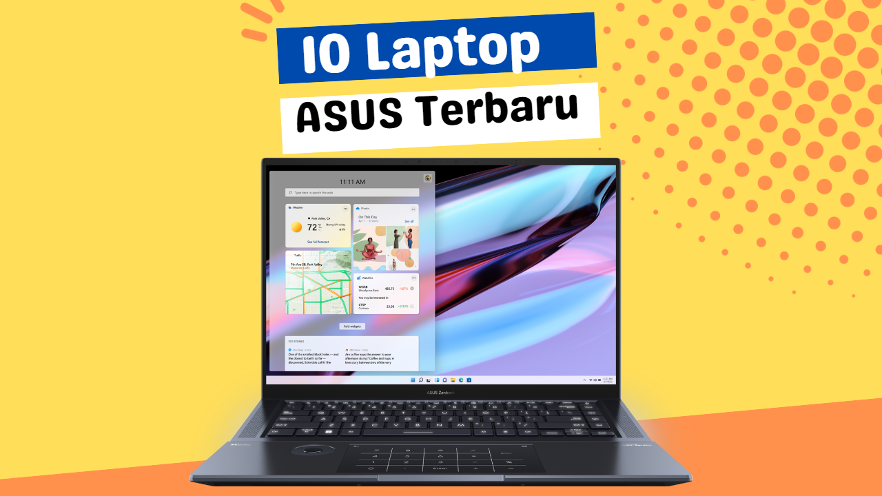 10 Laptop ASUS Terbaru dengan Prosesor dan Teknologi Mutakhir