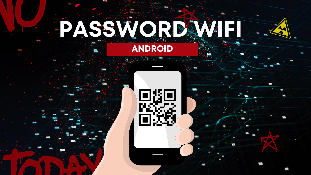 Cara Melihat Password WiFi di Android Terbaru Tanpa Ribet