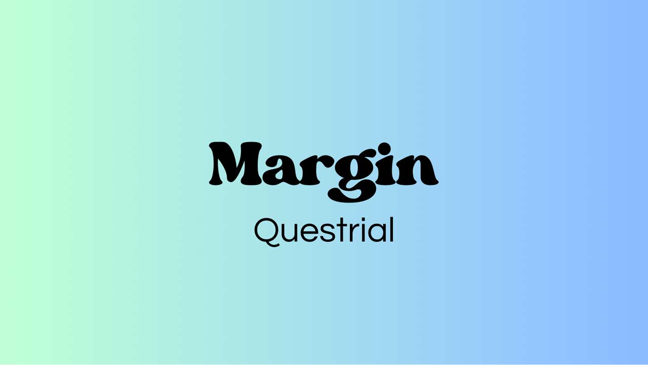 margin dan questrial