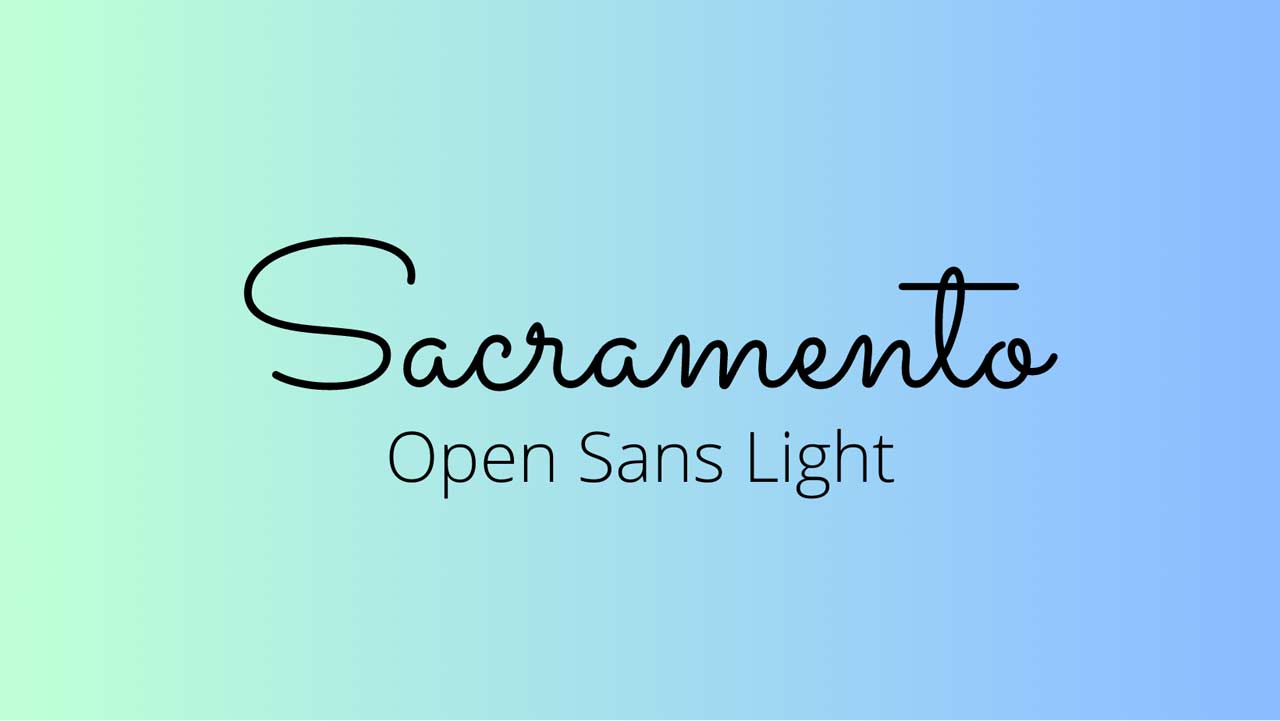 sacramento dan open sans light